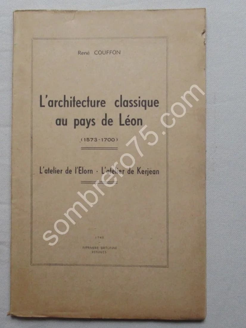 L'Architecture Classique au Pays de Léon 1573-1700