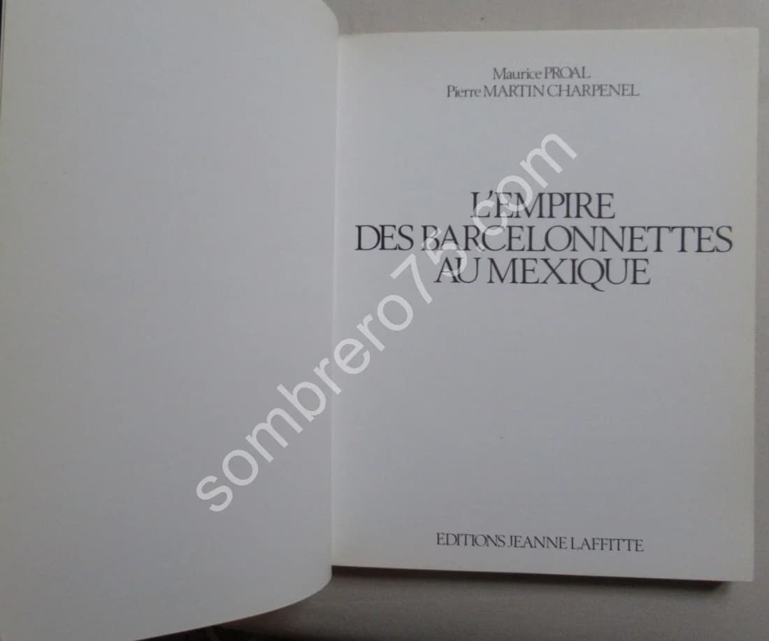 L'Empire des Barcelonnettes au Mexique. M. PROAL - Image 3