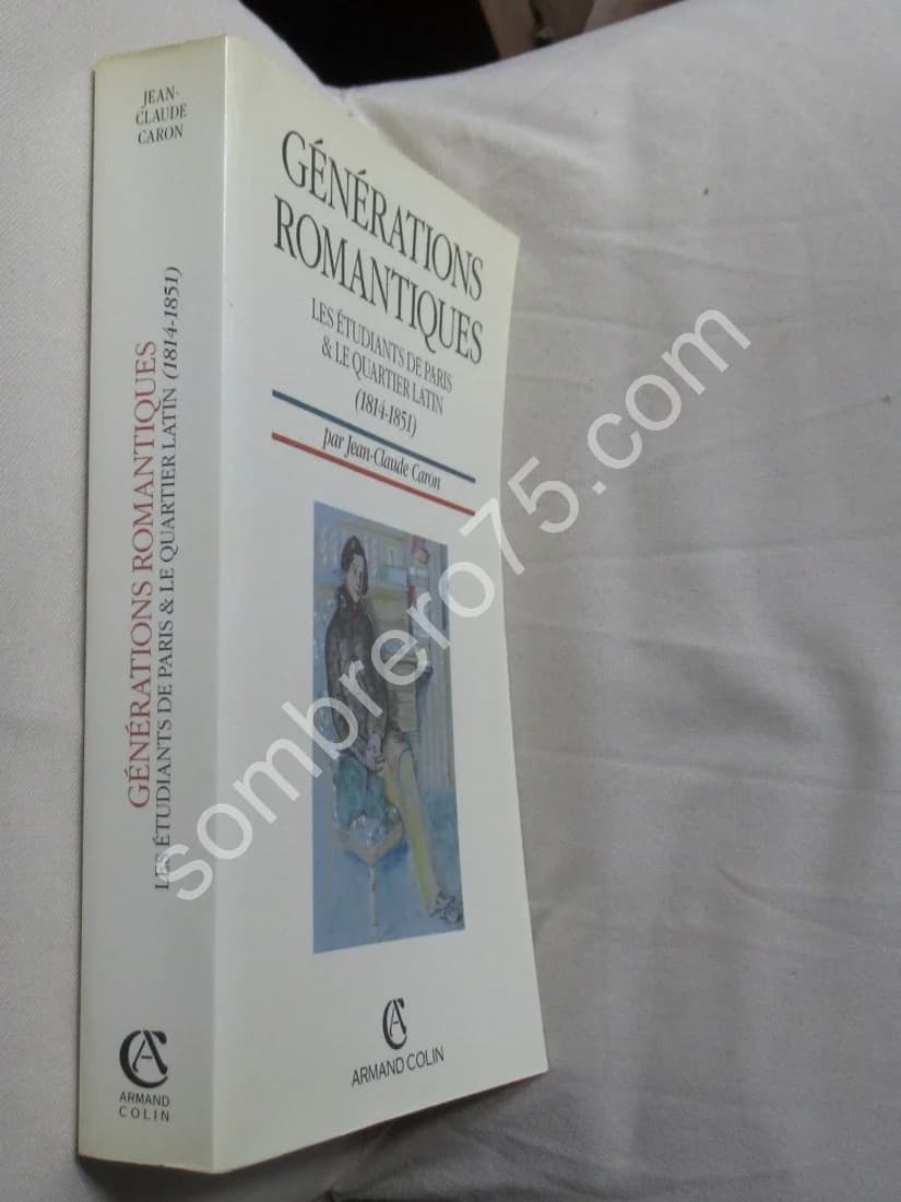 Générations Romantiques. Les étudiants de Paris & le quartier latin 1814-1851 - Image 2