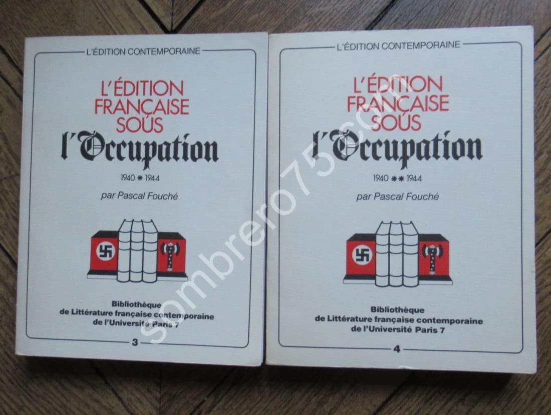 L'Edition Française sous l'Occupation 1940-1944 - 2 Tomes