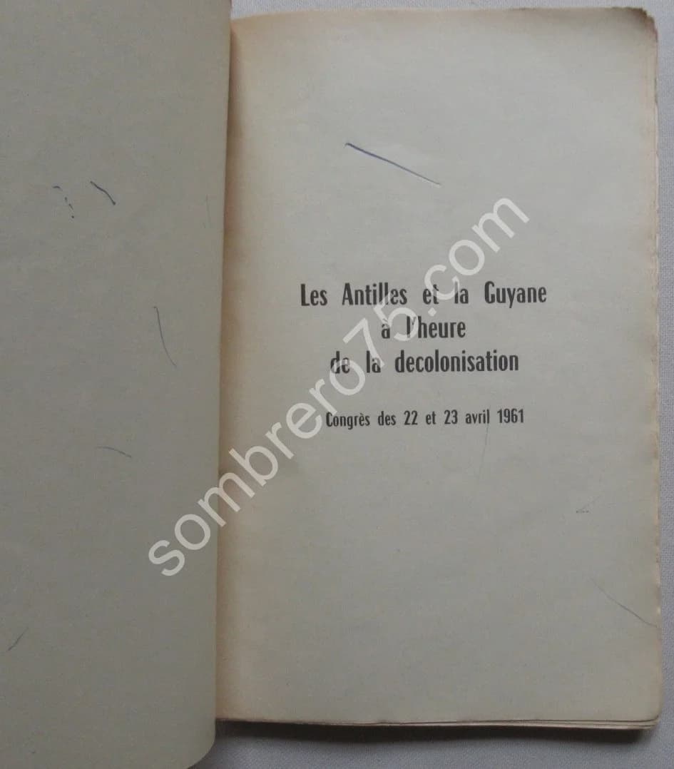 Les Antilles et la Guyane à l'heure de la Décolonisation. Congrès des 22 et 23 avril 1961 - Image 2