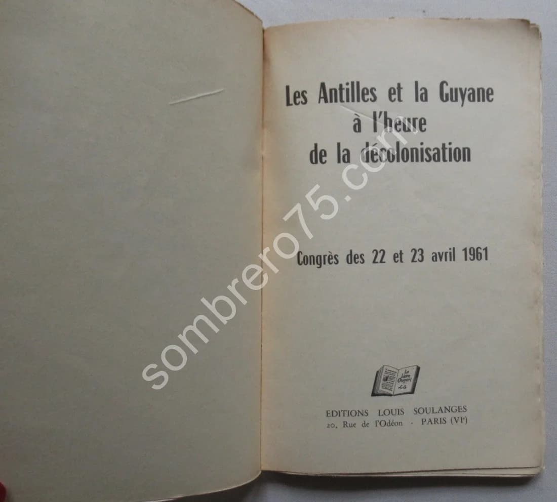 Les Antilles et la Guyane à l'heure de la Décolonisation. Congrès des 22 et 23 avril 1961 - Image 3