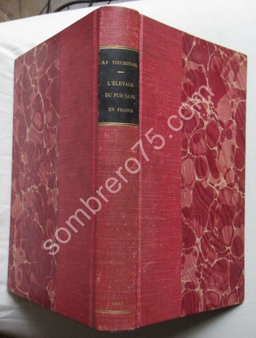 L'Elevage du Pur Sang en France. S.F. TOUCHSTONE