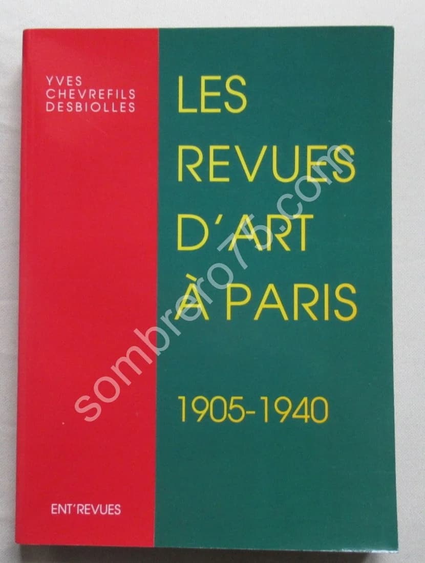 Les Revues d'Art à Paris 1905-1940. Y. CHEVREFILS DESBIOLLES