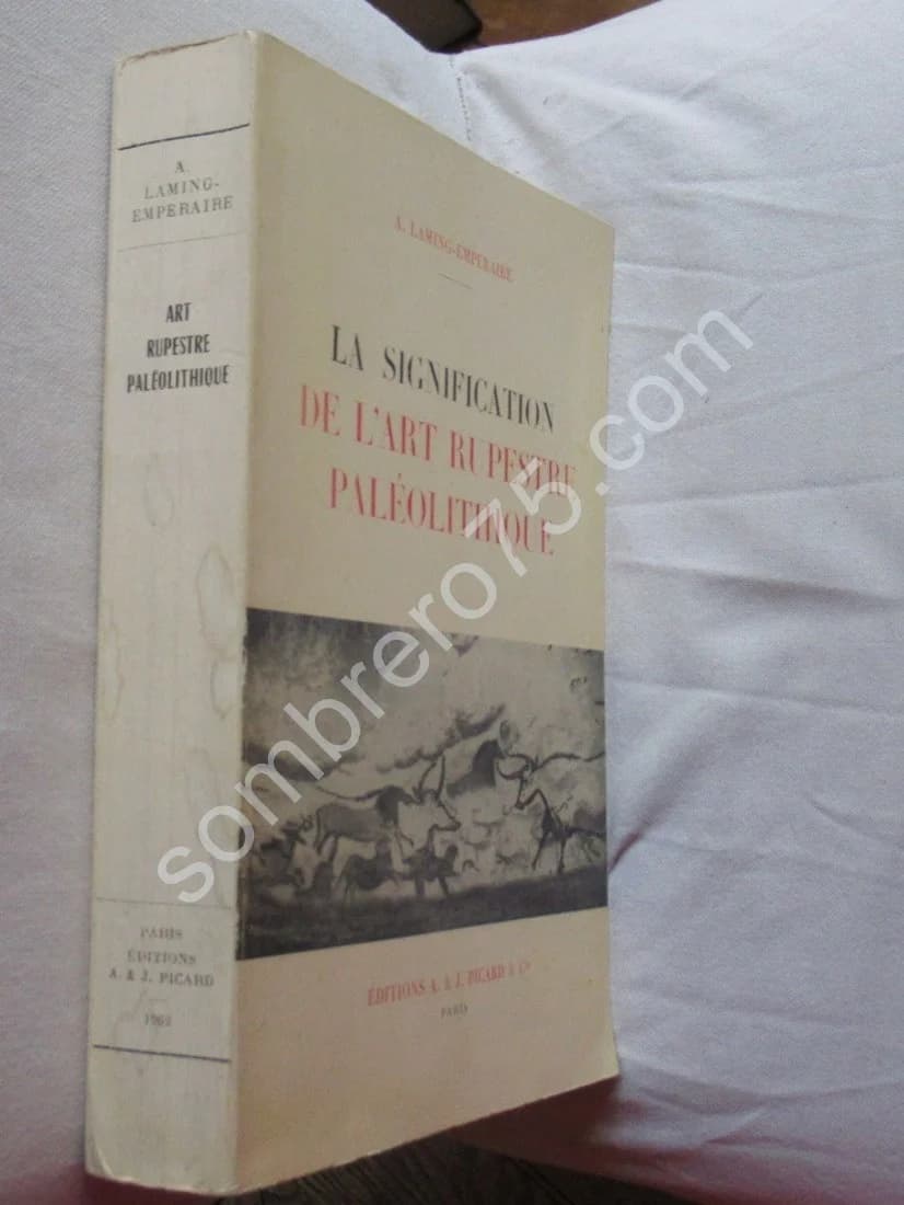 La Signification de l'Art Rupestre Paléolithique. Laming Emperaire - Image 2