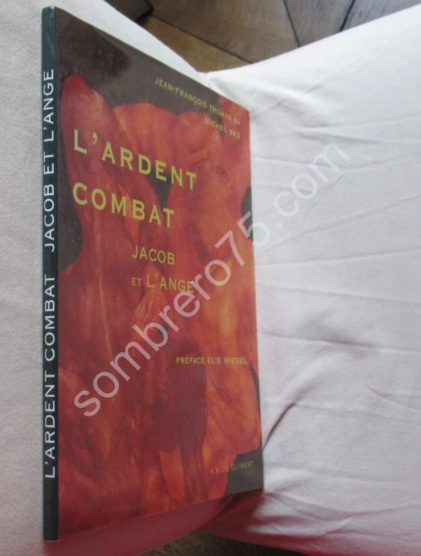 L'Ardent Combat - Jacob et l'Ange. J F THOMAS. Elie WIESEL - Image 2