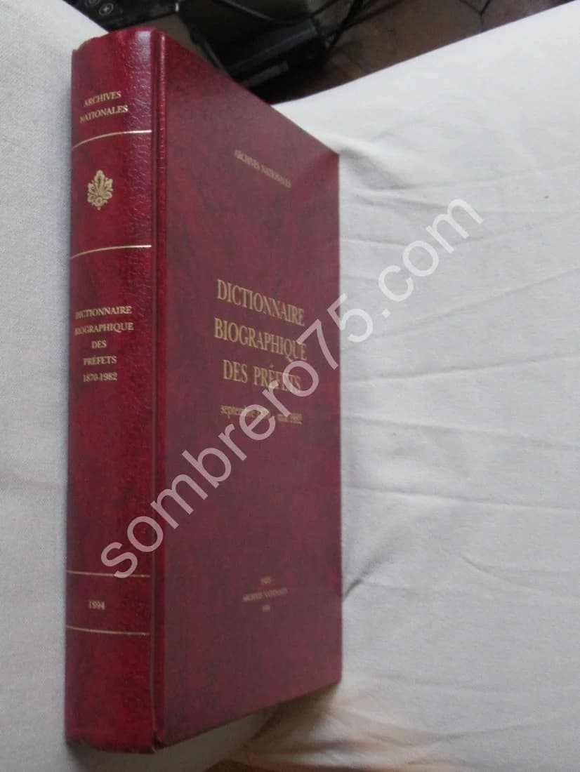 Dictionnaire Biographique des Préfets. 1870-1982 - Image 2