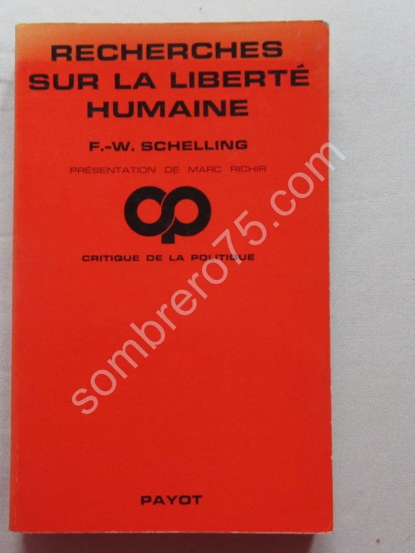 Recherches sur la Liberté Humaine. F W SCHELLING