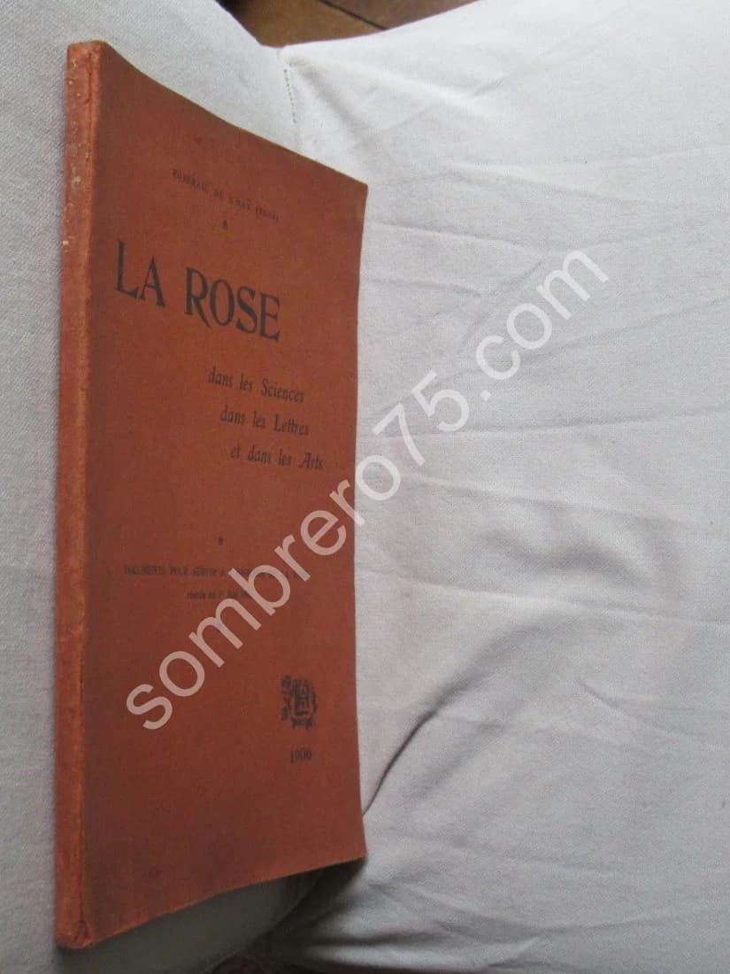 Roseraie de l'Haÿ. La Rose dans les Sciences dans les Lettres et dans les Arts. 1906 - Image 2