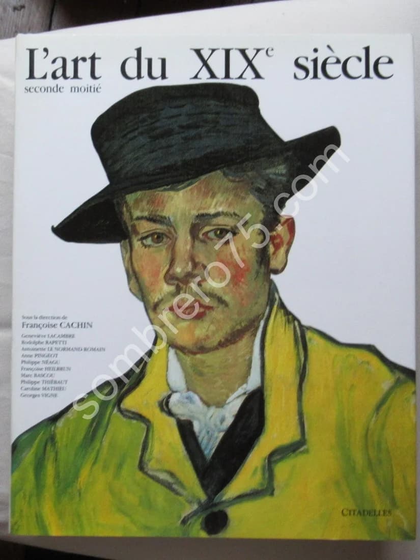 L'Art du XIXe Siècle seconde moitié 1850-1905
