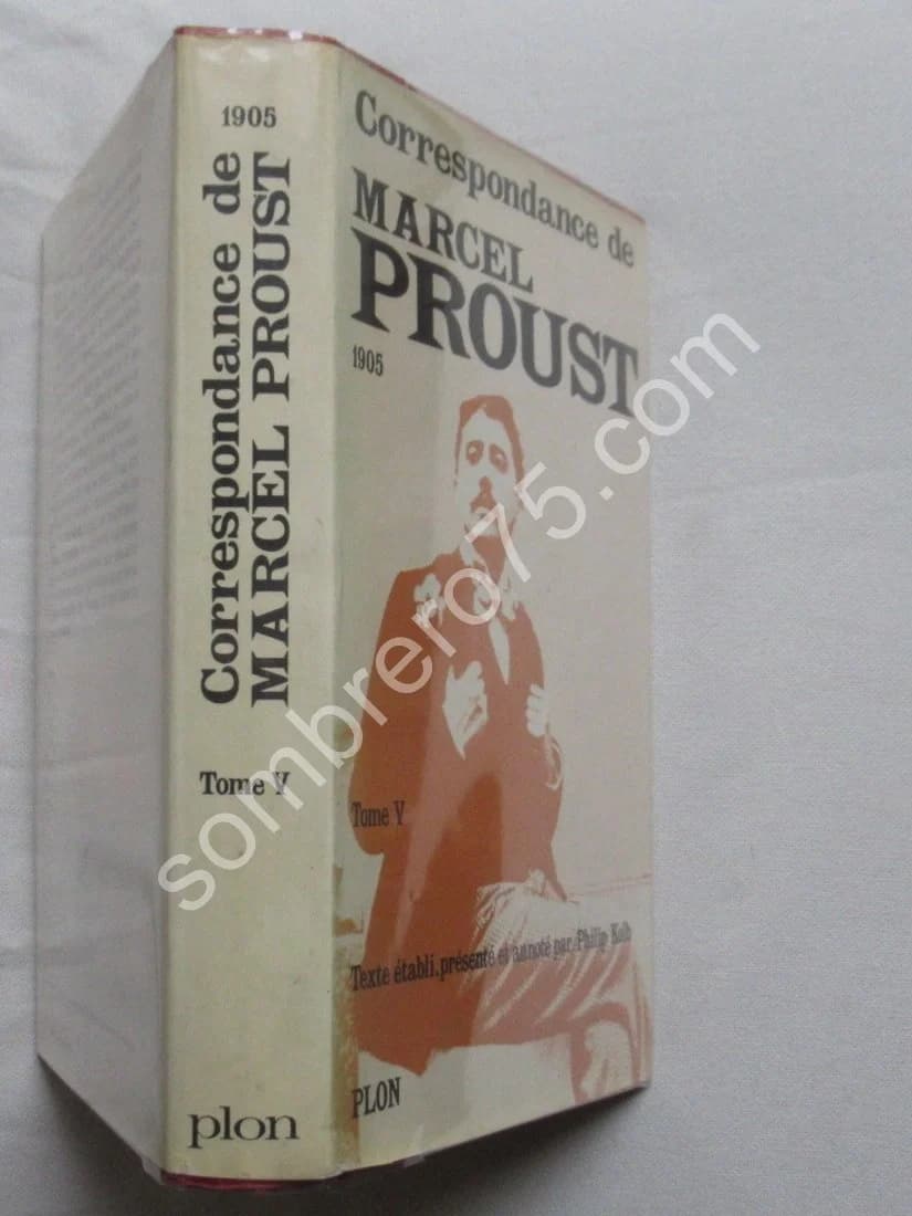 Correspondance de Marcel Proust 1905 - Tome 5. Texte Établi et annoté par KOLB Philip