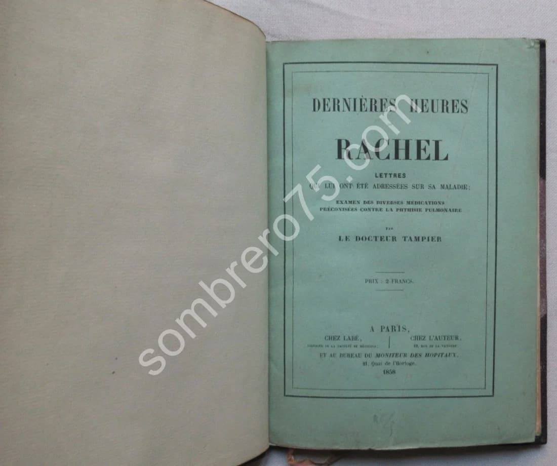 Dernières Heures de Rachel. Dr Tampier 1858 - Image 5