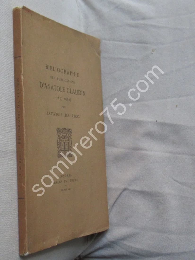Bibliographie des Publications d'Anatole CLAUDIN 1833-1906. Seymour de Ricci - Image 2