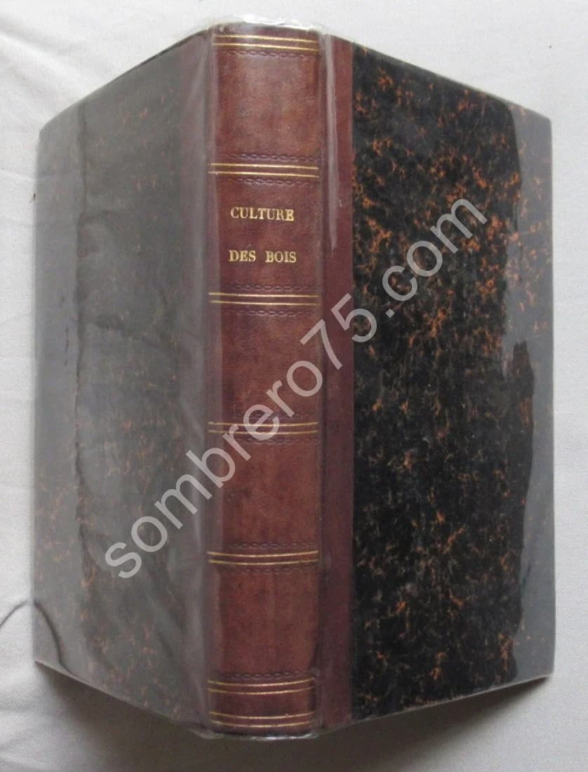 Cours Elémentaire de Culture des Bois Ecole Royale Forestière Nancy