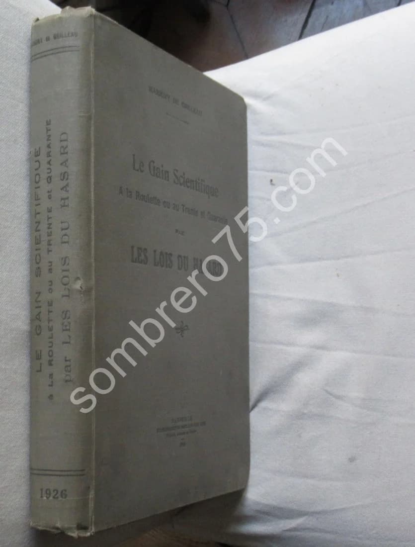 Le Gain Scientifique d'une seule Unité à la Roulette ou au Trente et Quarante. Les Lois du Hasard - Image 2
