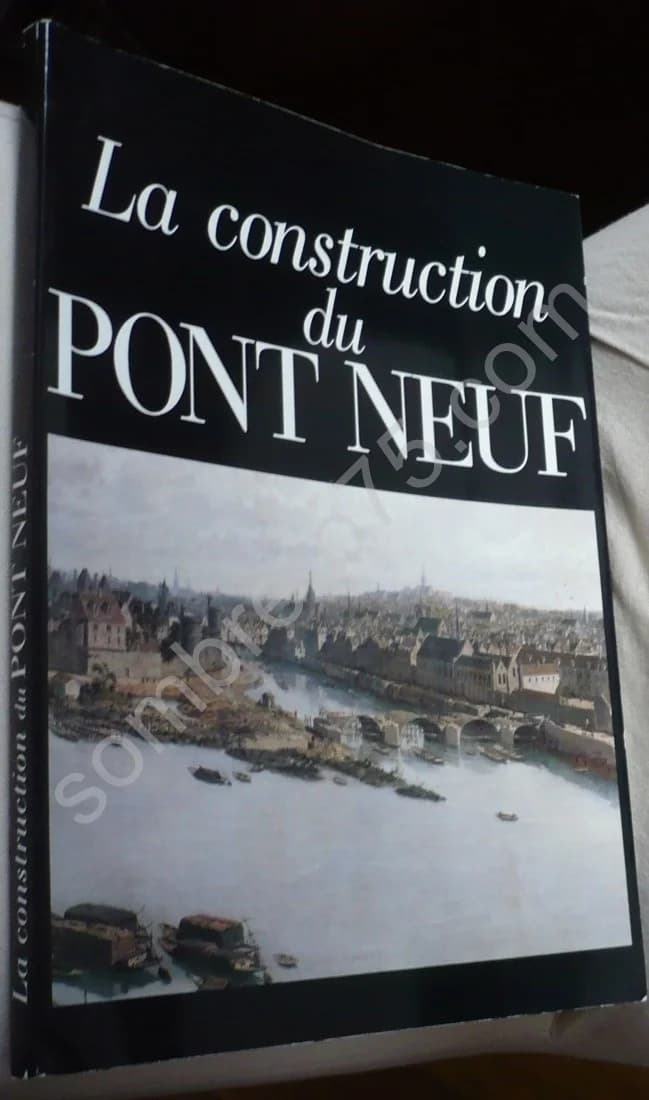 La Construction du Pont Neuf