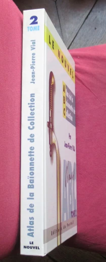 Le Nouvel Atlas de la Baïonnette de Collection Tome 2. JP VIAL - Image 2