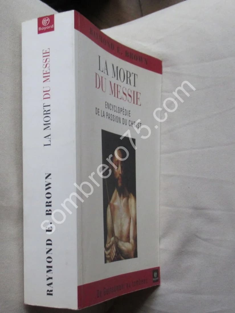 La Mort du Messie. Encyclopédie de la Passion du Christ. R BROWN - Image 2