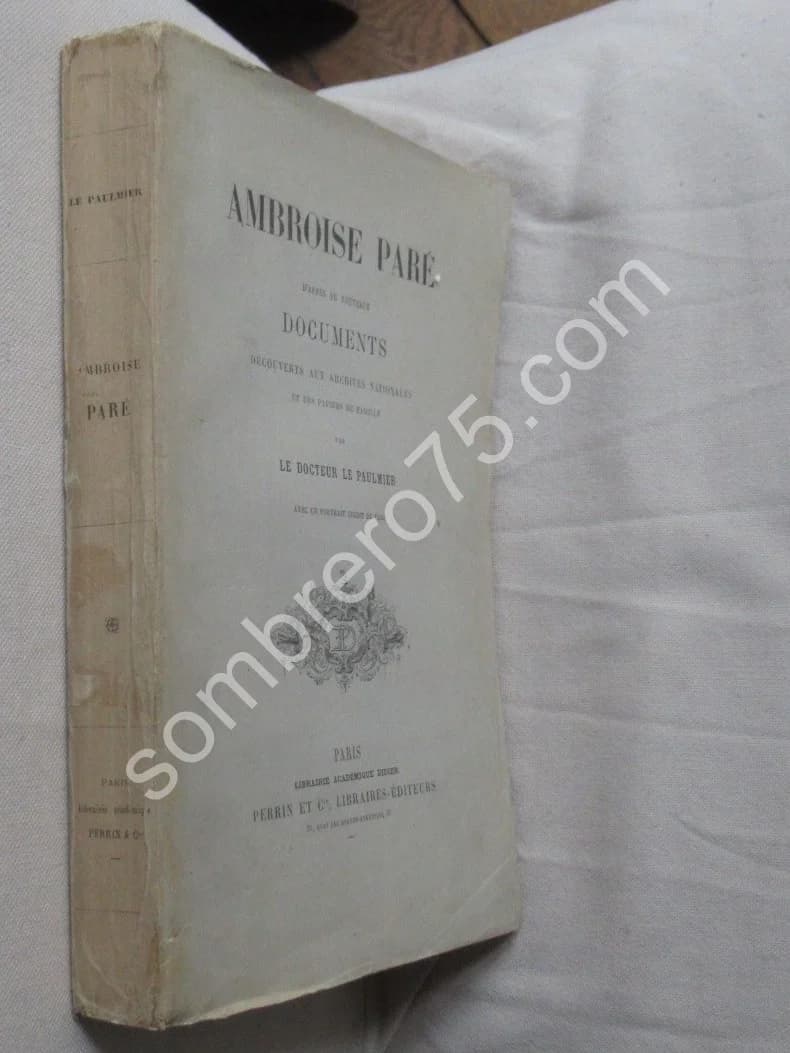 Ambroise Paré - Documents. Dr LE PAULMIER - Image 3