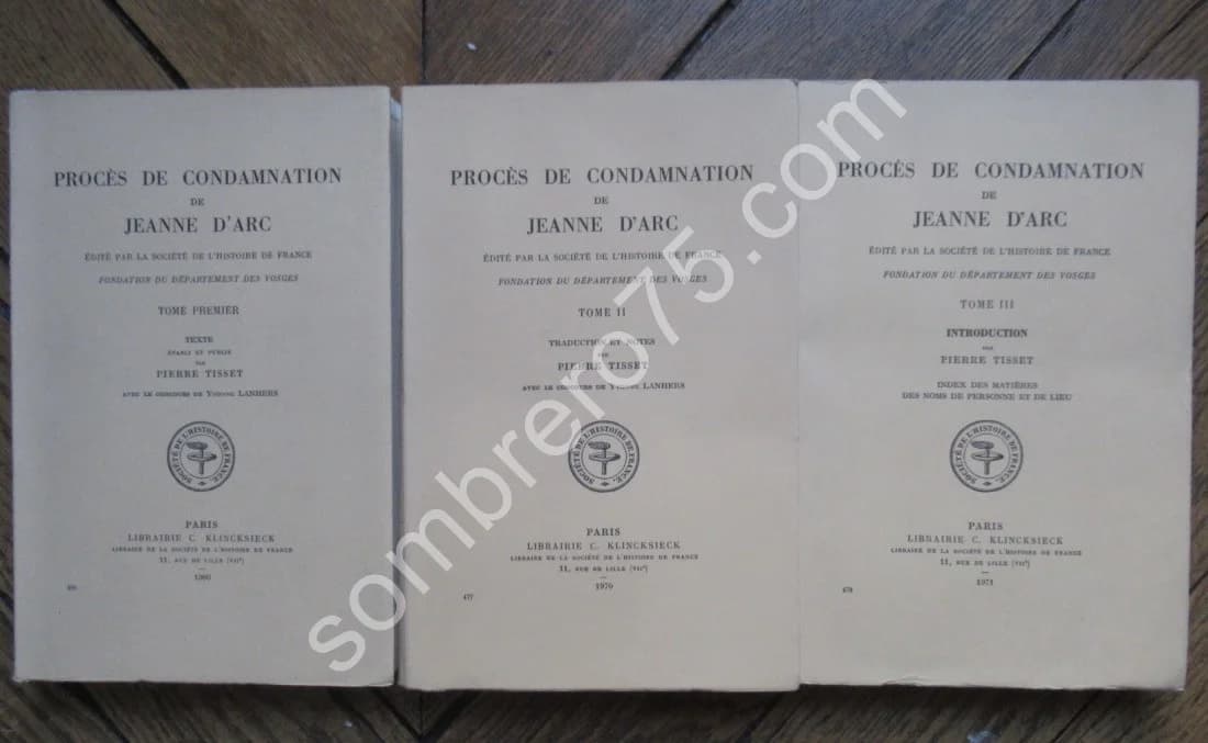 Procès de Condamnation de Jeanne d'Arc- 3 Tomes