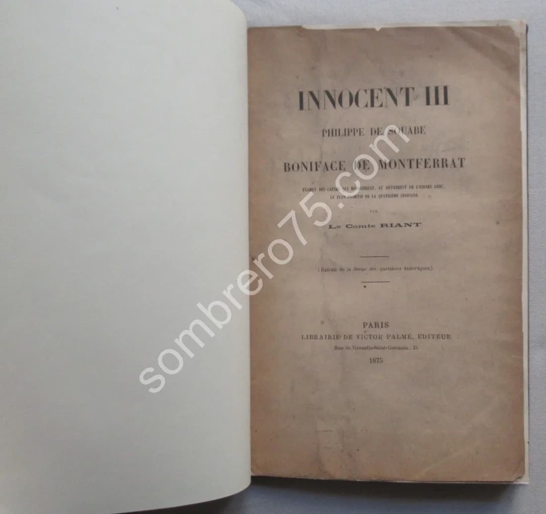 Innocent III Philippe de Souare Boniface de Montferrat. Le Comte RIANT - Image 3
