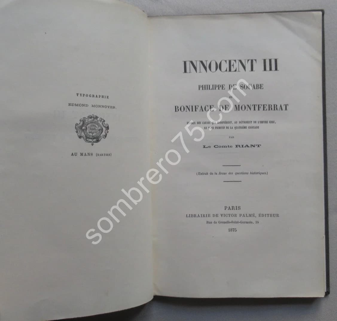 Innocent III Philippe de Souare Boniface de Montferrat. Le Comte RIANT - Image 4