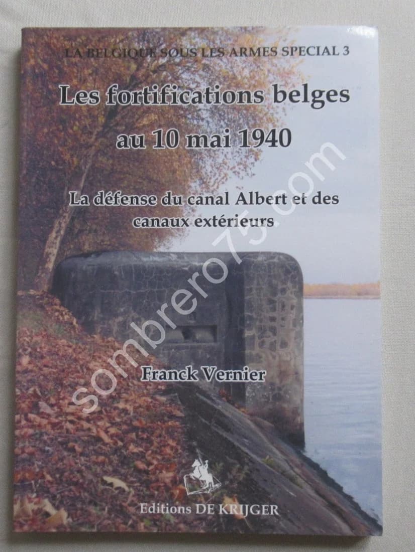 Les Fortifications Belges au 10 mai 1940
