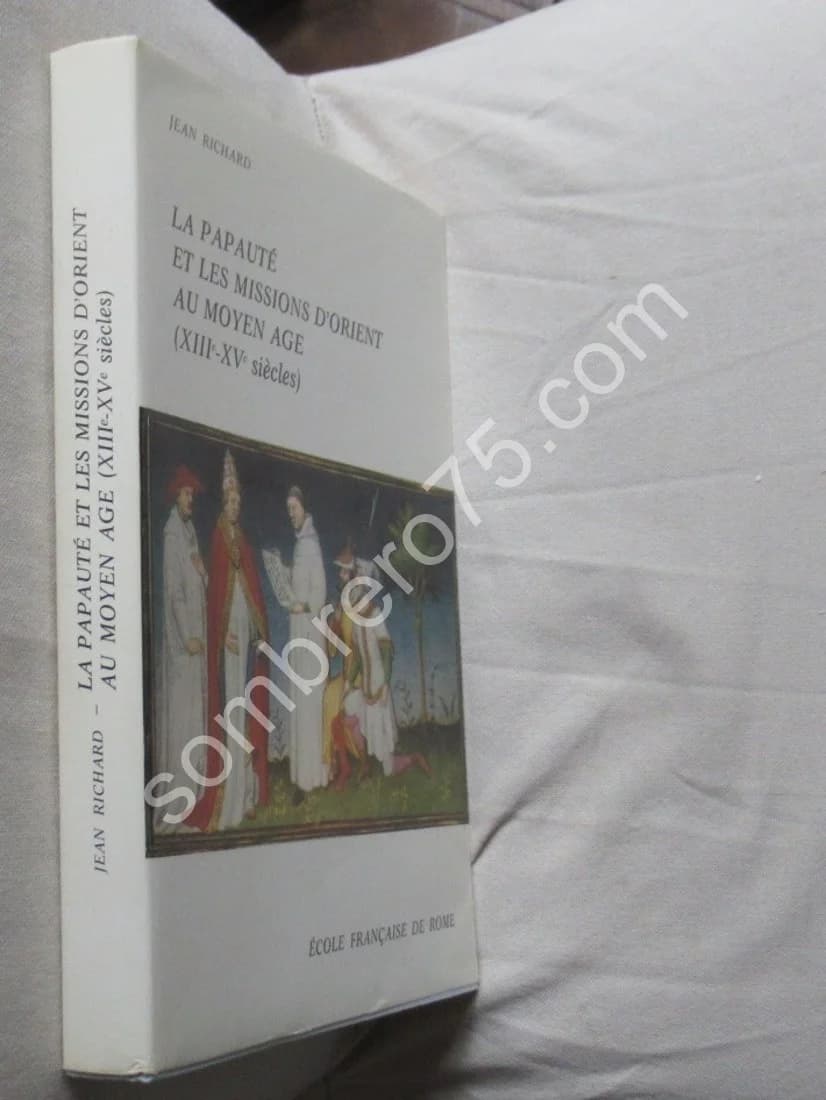 La Papauté et les Missions d'Orient au Moyen Age (XIIIe XVe Siècles) - Image 3