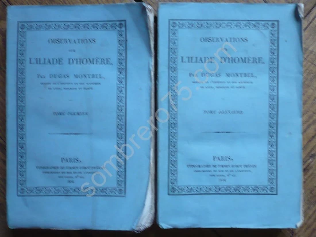 Observations sur l'Iliade d'Homère. 2 Volumes. 1834