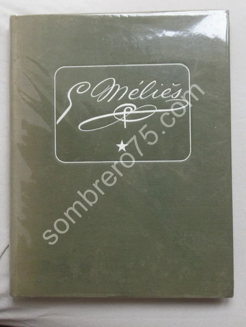 Georges Méliès Mage et "Mes Mémoires" par Méliès