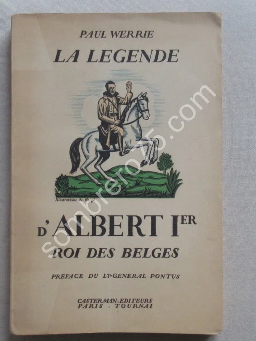 La Légende d'Albert 1er Roi des Belges. E.O. WERRIE