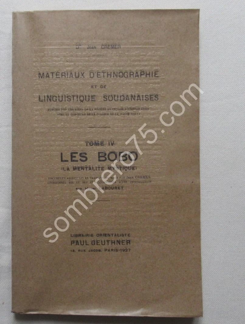 Les Matériaux d'Ethnographie et de Linguistique Soudanaises. Les Bobo. J Cremer