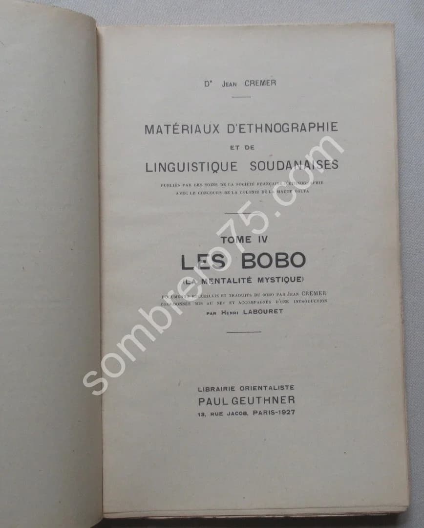 Les Matériaux d'Ethnographie et de Linguistique Soudanaises. Les Bobo. J Cremer - Image 4