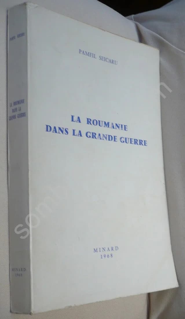 La Roumanie pendant la Grande Guerre