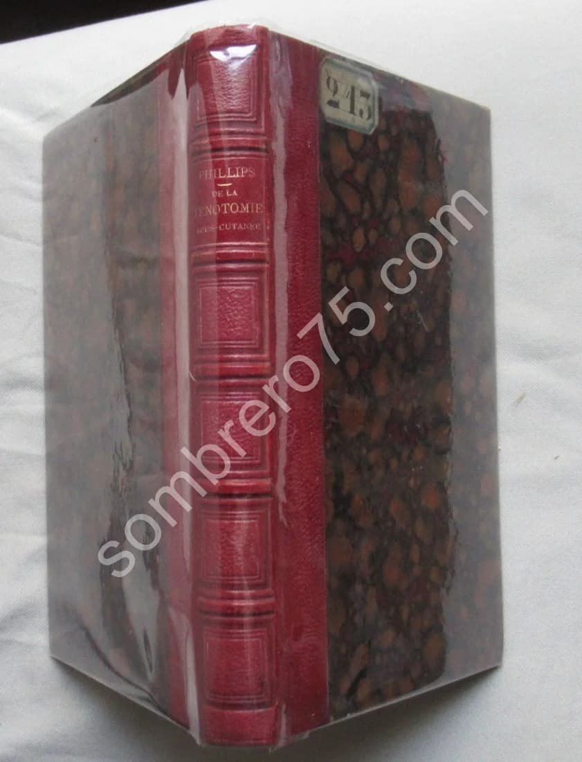 De la Ténotomie sous Cutanée - Dr Phillips. 1841