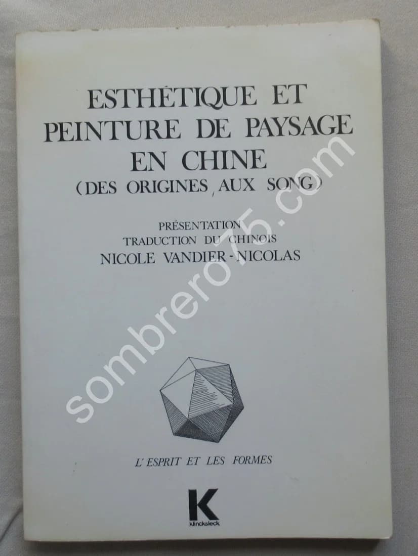 Esthétique et Peinture de Paysage en Chine (des origines aux Song)