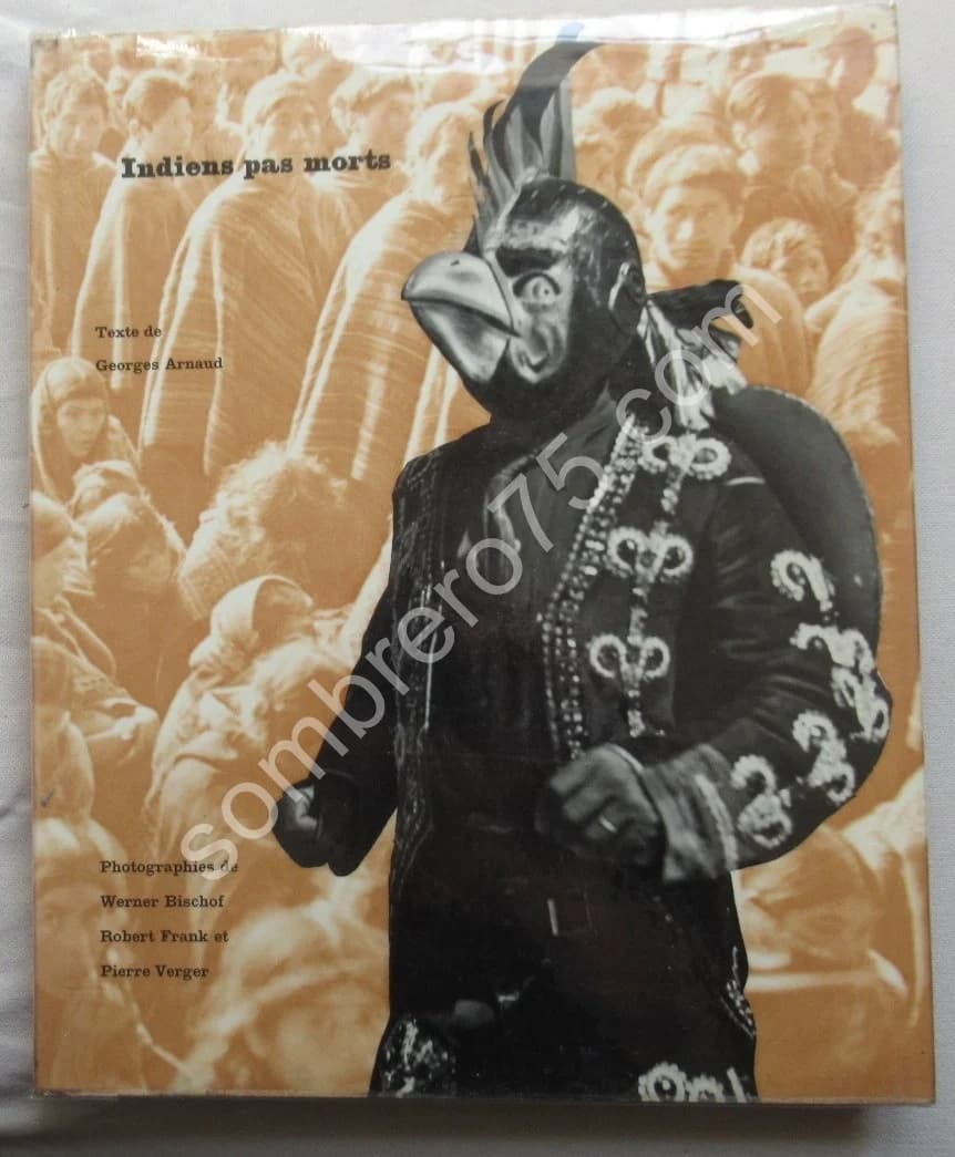 Indiens pas Morts. Georges ARNAUD. Rob. FRANK W BISCHOF