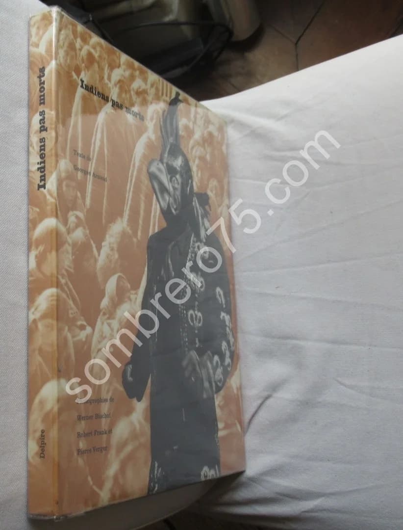 Indiens pas Morts. Georges ARNAUD. Rob. FRANK W BISCHOF - Image 2