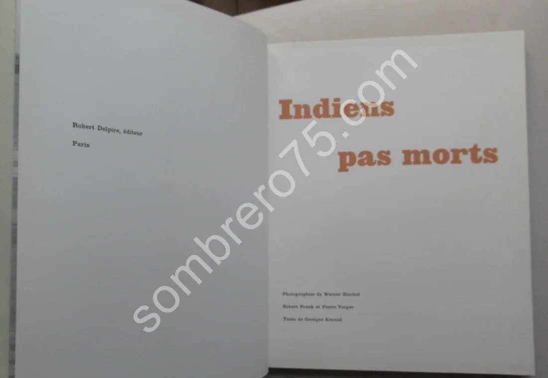 Indiens pas Morts. Georges ARNAUD. Rob. FRANK W BISCHOF - Image 3