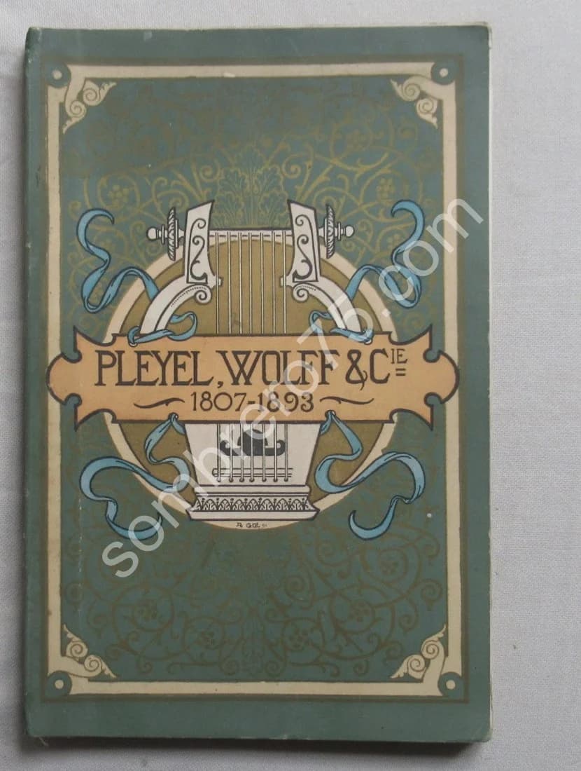 La Salle Pleyel - Pleyel, Wolff &Cie 1807-1893. L de Fourcaud. Ill. Renouard