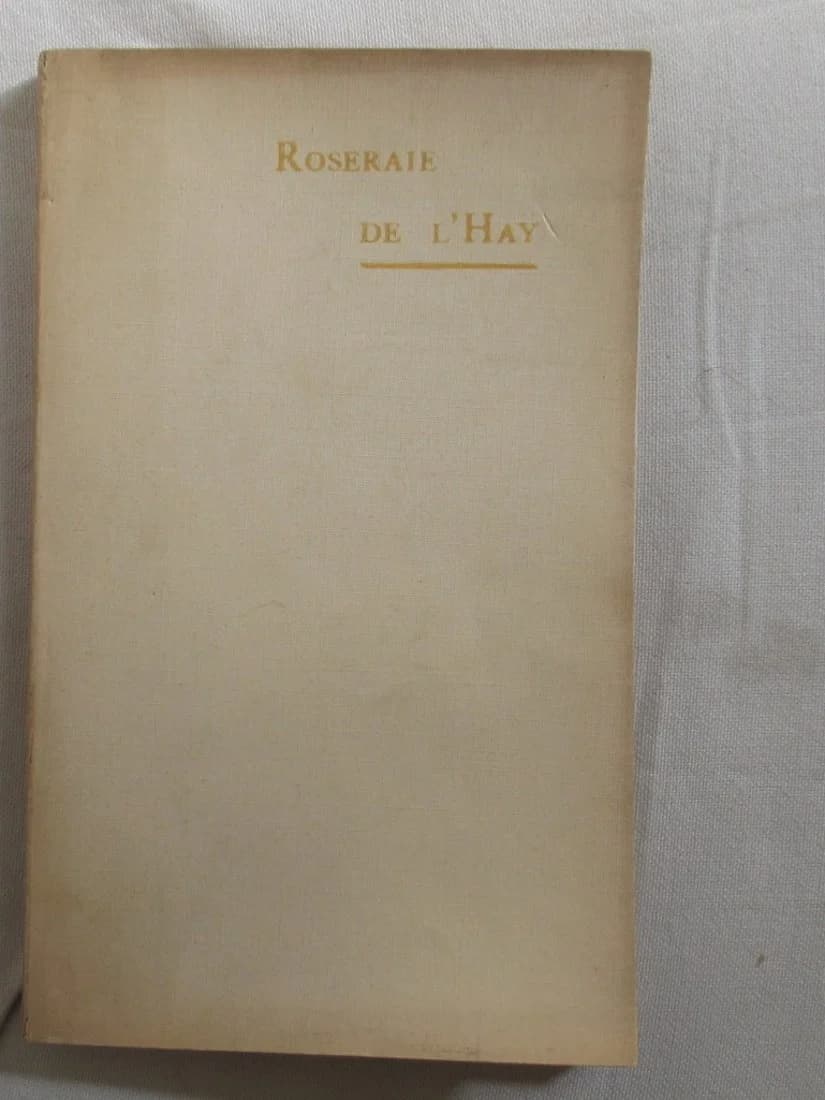 Collection Botanique de la Roseraie de l'Haÿ. Catalogue 1900. F CREPIN