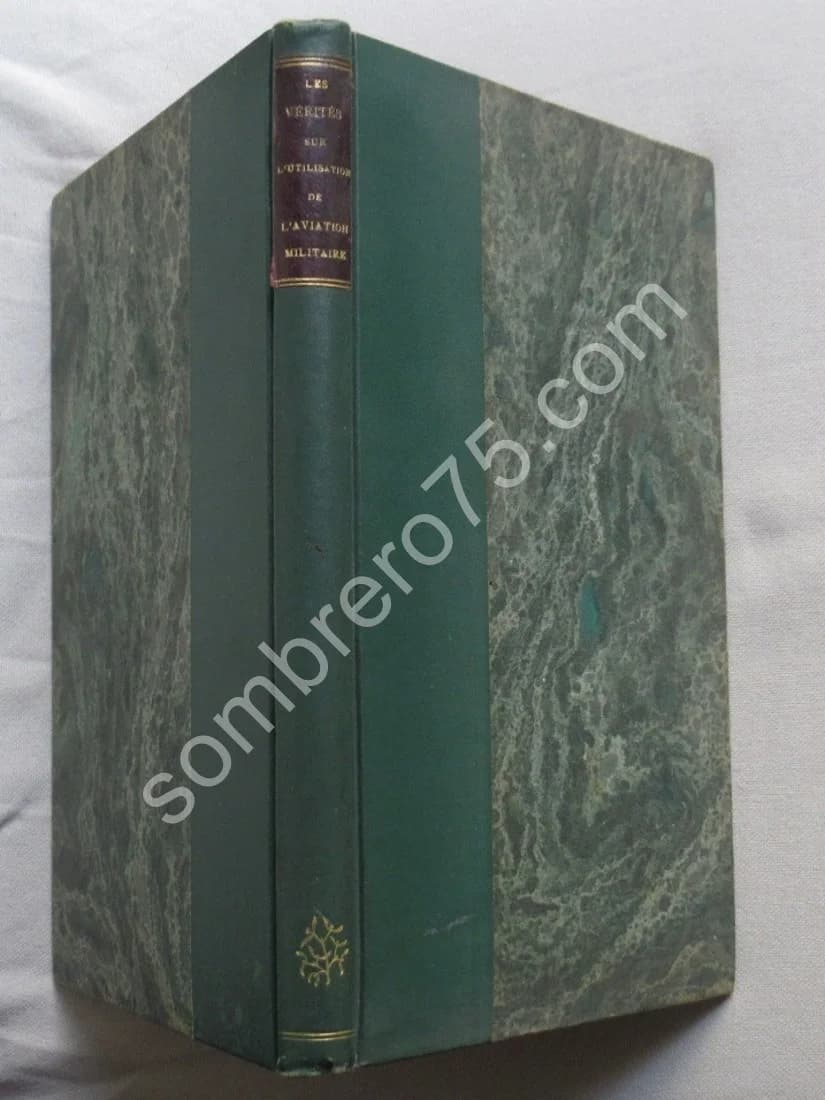 Les Vérités sur l'Aviation Militaire avant et pendant la Guerre
