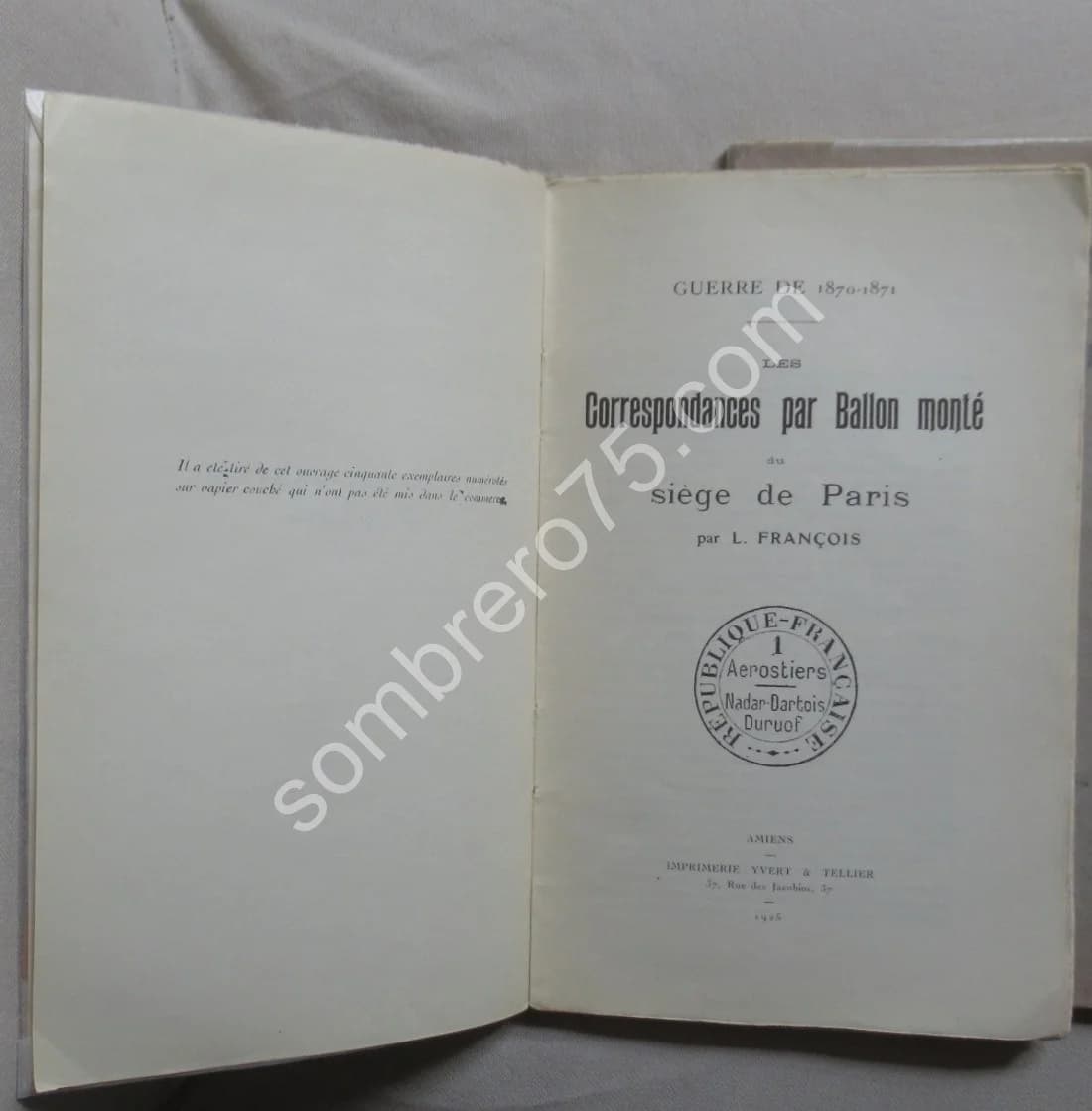 Les Correspondances par Ballon monté du Siège de Paris. Les Cachets - Image 2