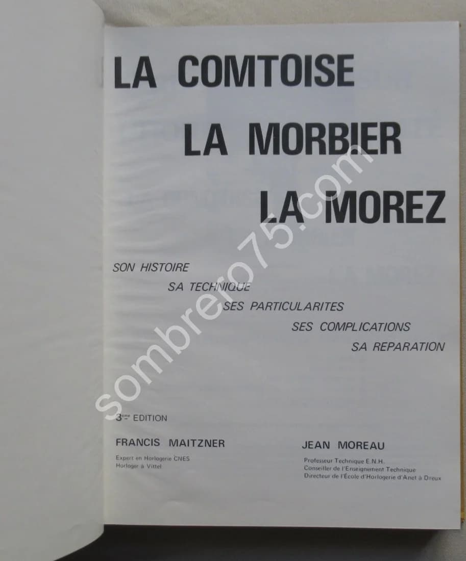 La Comtoise - La Morbier - La Morez. Histoire et Technique. MAITZNER - Image 3
