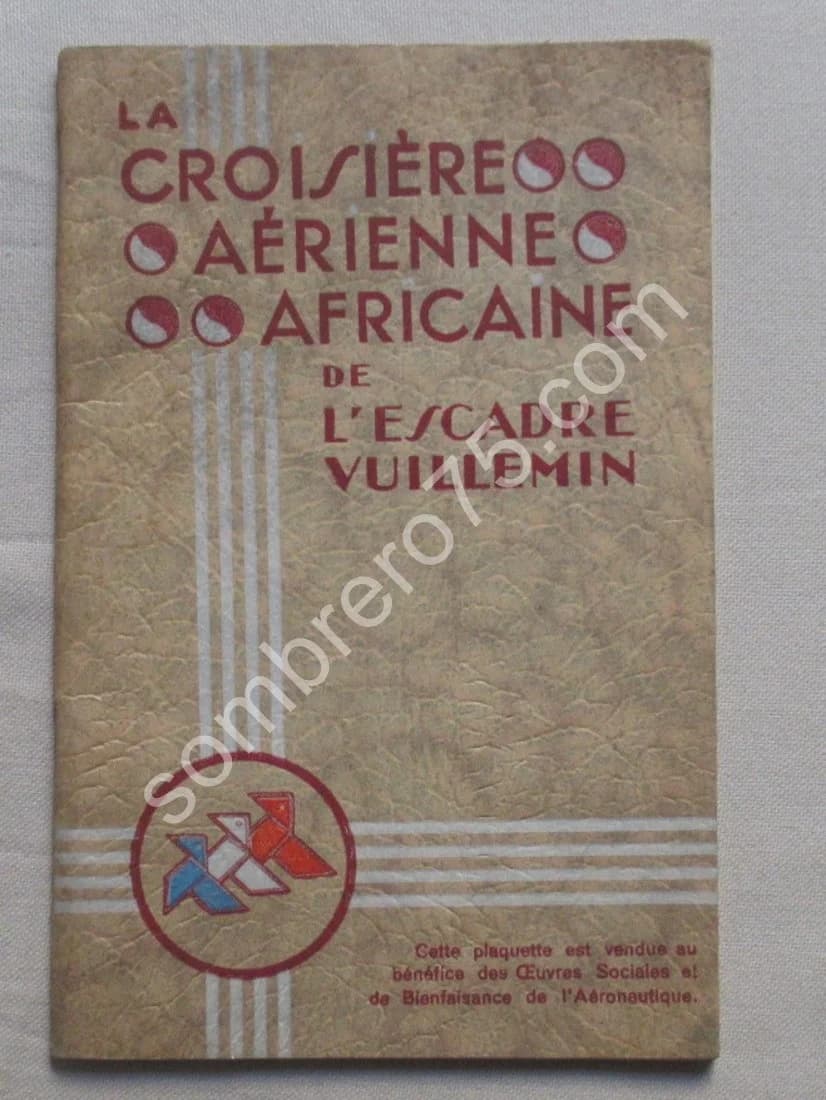 La Croisière Aérienne Africaine de l'Escadrille Vuillemin. Conférence