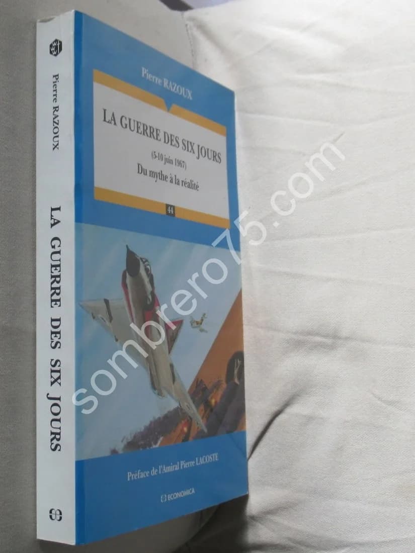 La Guerre des Six Jours (5-10 juin 1967) Du Mythe à la Réalité - Image 2