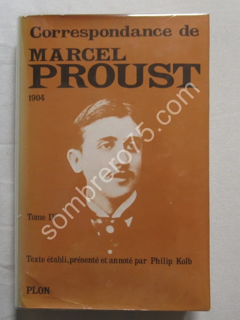 Correspondance de 1904 - Tome 4. Texte Établi et Annoté par KOLB Philip