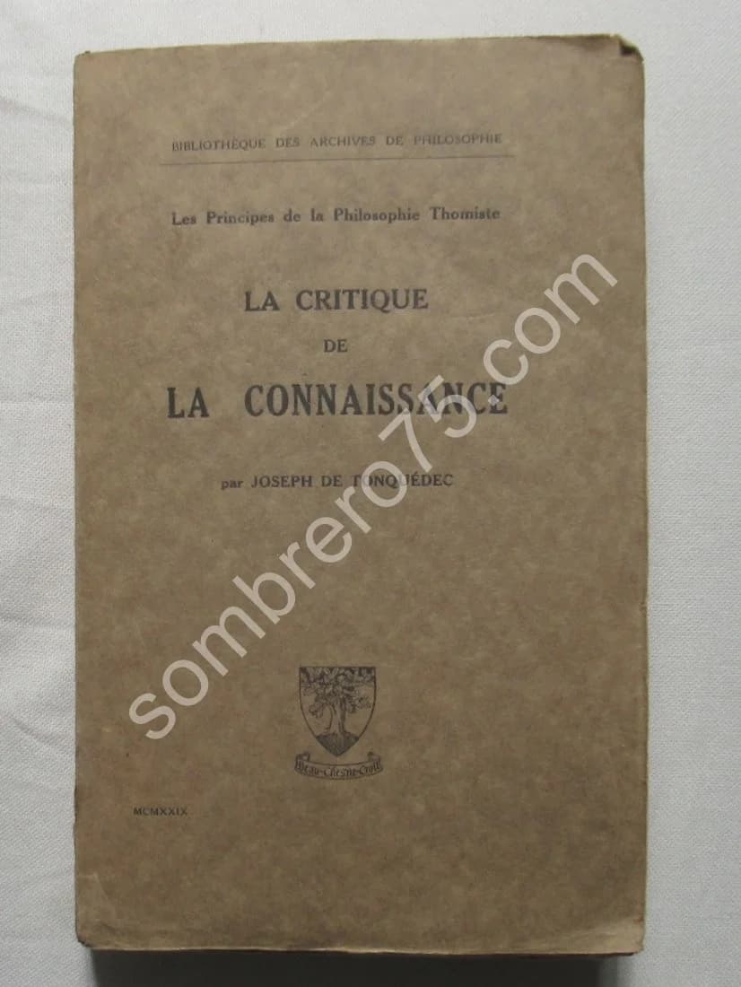 La Critique de la Connaissance. Joseph de Tonquédec. 1929