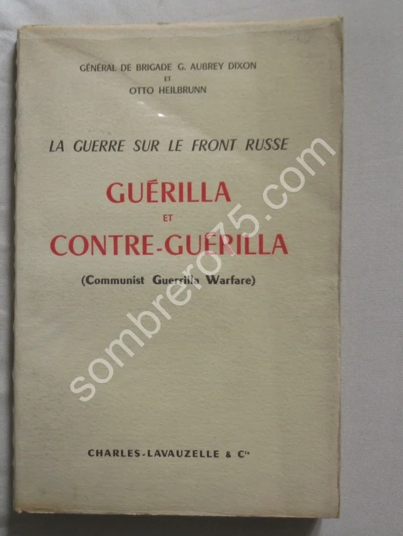 La Guerre sur le Front Russe. Guérilla et Contre Guérilla