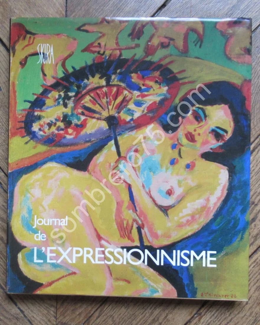 Le Journal de l'Expressionnisme. Wolf Dieter DUBE